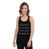 Please God, if you can't make me thin, make my friends fat. - Women's Flowy Racerback Tank Funny quotes 7828524