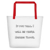 If you fall, I will be there. Signed: Floor. - Beach Bag Funny quotes 7831082