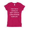 Your time is limited, so don't waste it living someone else's life. - Girl's The Princess Tee Motivational quotes 7823059