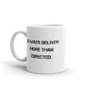 Always deliver more than expected. - White Glossy Mug Motivational quotes 7824043