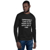 Sometimes I have to tell myself it's not worth the jail time. - Fitted Long Sleeve Crew Funny quotes 7822462