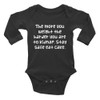 The more you weight the harder you are to kidnap. Stay safe eat cake. - Infant Long Sleeve Baby Rib Bodysuit Funny quotes 7830267