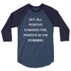 Not all positive changes feel positive in the beginning. - Unisex Fine Jersey Raglan Tee Motivational quotes 7829340