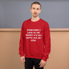 Sometimes I have to tell myself it's not worth the jail time. - Unisex Crewneck Sweatshirt Funny quotes 7824448