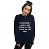 Sometimes I have to tell myself it's not worth the jail time. - Unisex Crewneck Sweatshirt Funny quotes 7824448