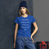 tried being normal once. Worst two minutes of my life. - Ladies Ringspun Fashion Fit T-Shirt Funny quotes 7821866