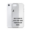 Self-care is how you take your power back. - iPhone Case Motivational quotes 7828985