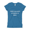 There is always a reason to smile. - Girl's The Princess Tee Motivational quotes 7823227