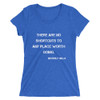 There are no shortcuts to any place worth going. - Beverly Sills - Ladies' Triblend Short Sleeve T-Shirt Motivational quotes 7826606