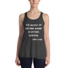 The secret of getting ahead is getting started. - Mark Twain - Women's Flowy Racerback Tank Motivational quotes 7828947
