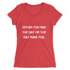 Either you run the day or the day runs you. - Ladies' Triblend Short Sleeve T-Shirt Motivational quotes 7826849