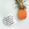 Nothing is impossible. The world itself says I'm possible. - White Glossy Mug Motivational quotes 7823123