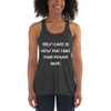Self-care is how you take your power back. - Women's Flowy Racerback Tank Motivational quotes 7829070