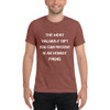 The most valuable gift you can receive is an honest friend. - Unisex Triblend Short Sleeve T-Shirt Motivational quotes 7827468