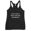 Stay close to people who feel like sunlight. - Ladies Triblend Racerback Tank Motivational quotes 7826444