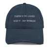 There is no angry way to say bubbles. - Distressed Dad Hat Funny quotes 7820796