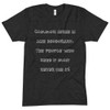 Common sense is like deodorant. The people who need it most never use it! - Unisex Short Sleeve Crew Neck Funny quotes 7824503