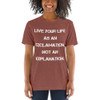Live your life as an exclamation, not an explanation. - Unisex Triblend Short Sleeve T-Shirt Motivational quotes 7827950