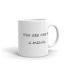 You are one in a melon. - White Glossy Mug Funny quotes 7821437