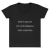 Don't give up on your dreams. keep sleeping. - Lightweight V-Neck T-Shirt Funny quotes 7831411