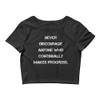 Never discourage anyone who continually makes progress. - Women's Crop Tee Motivational quotes 7827542