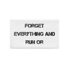 Forget everything and run or - Premium Pillow Case Motivational quotes 7829313