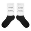 I am standing outside. So if anyone asks, I am outstanding! - Black Foot Socks Funny quotes 7828266