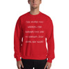 The more you weight, the harder you are to kidnap. Stay safe, eat cake! - Unisex Crewneck Sweatshirt Funny quotes 7823069