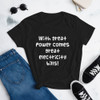 With great power comes great electricity bills! - Ladies Ringspun Fashion Fit T-Shirt Funny quotes 7823044