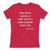 Your time is limited, so don't waste it living someone else's life! - Steve Jobs - Ladies' The Boyfriend Tee Motivational quotes 7822963