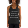 I am standing outside. So if anyone asks, I am outstanding! - Ladies' Triblend Racerback Tank Funny quotes 7822906