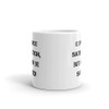 Experience satisfaction, but never be satisfied! - White Glossy Mug Motivational quotes 7822411