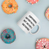 Experience satisfaction, but never be satisfied! - White Glossy Mug Motivational quotes 7822411
