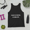 Your potential is endless. - Unisex Jersey Tank Motivational quotes 7831786