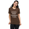 Be brave. Nobody remembers a coward. - Unisex Triblend Short Sleeve T-Shirt Motivational quotes 7827768