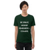 Be brave. Nobody remembers a coward. - Unisex Triblend Short Sleeve T-Shirt Motivational quotes 7827768