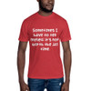 Sometimes I have to tell myself it's not worth the jail time. - Unisex Short Sleeve Crew Neck Funny quotes 7824955