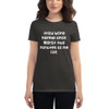 tried being normal once. Worst two minutes of my life. - Ladies Ringspun Fashion Fit T-Shirt Funny quotes 7821864
