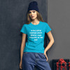 tried being normal once. Worst two minutes of my life. - Ladies Ringspun Fashion Fit T-Shirt Funny quotes 7821864