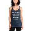 Here you have some of the motivation quotes we cherish: - Ladies Triblend Racerback Tank Motivational quotes 7826664