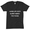 When life gets blurry adjust the focus. - Unisex Short Sleeve Crew Neck Motivational quotes 7825458