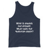 Wine is always the answer. What was the question again? - Unisex Jersey Tank Funny quotes 7831275