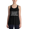 I am standing outside. So if anyone asks, I am outstanding! - Women's Flowy Racerback Tank Funny quotes 7828687