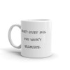 Don't study me, you won't graduate. - White Glossy Mug Funny quotes 7821984