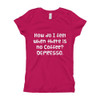 How do I feel when there is no Coffee? DEPRESSO. - Girl's The Princess Tee Funny quotes 7822117