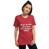 What do you call a bear with no ears? EARS! - Unisex Triblend Short Sleeve T-Shirt Funny quotes 7825600