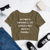 Nothing is impossible. The world itself says I'm possible. - Women's Crop Tee Motivational quotes 7827510