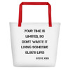 Your time is limited, so don't waste it living someone else's life! - Steve Jobs - Beach Bag Motivational quotes 7832249