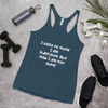I used to think I am indecisive. But now I am not sure! - Ladies Triblend Racerback Tank Funny quotes 7825631