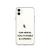 Your mental health should be a priority. - iPhone Case Motivational quotes 7827117